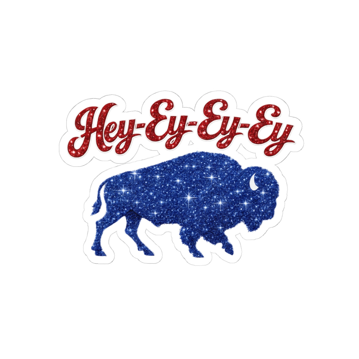 Hey-Ey-Ey-Ey Buffalo sticker | Kiss-Cut Sticker, Americana starry bison