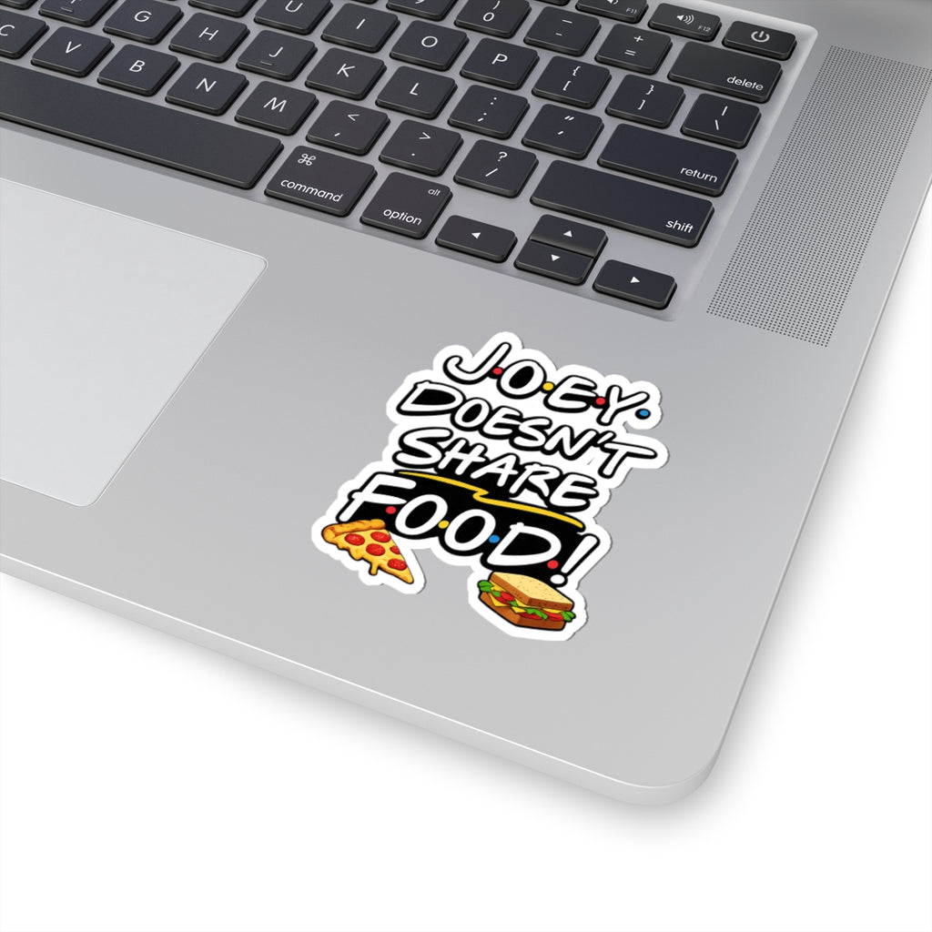 Joey Doesn't Share Food Sticker | Kiss-Cut vinyl decal, pizza & sandwich design