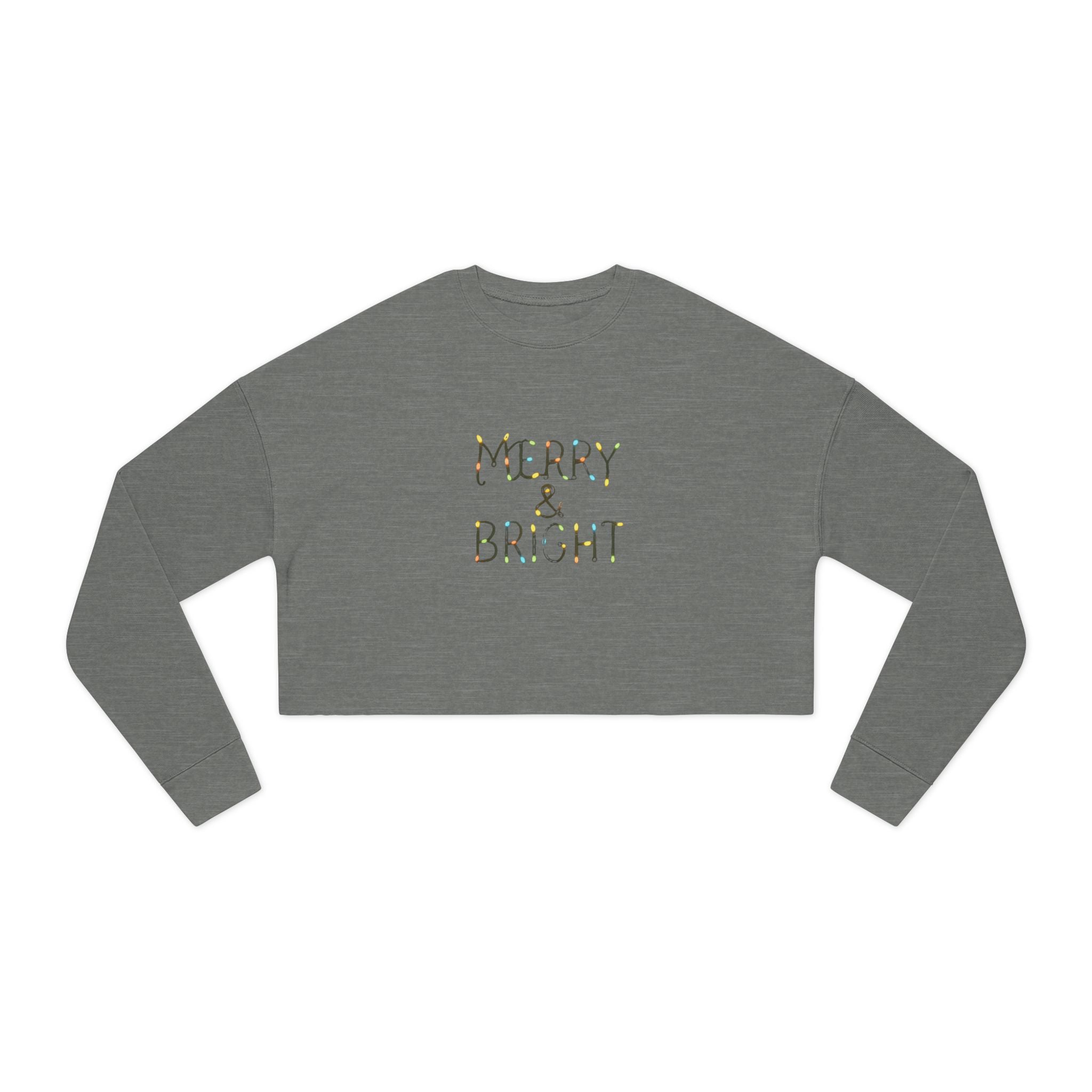 Merry & Bright Cropped Sweatshirt | Holiday Light Typography