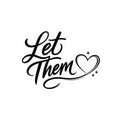 Let Them Script Heart sticker | Kiss-Cut Sticker