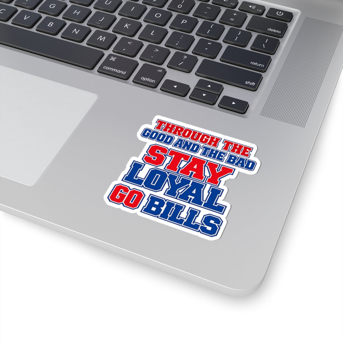 Stay Loyal Go Bills sticker | NFL Buffalo fan decal, red blue team pride