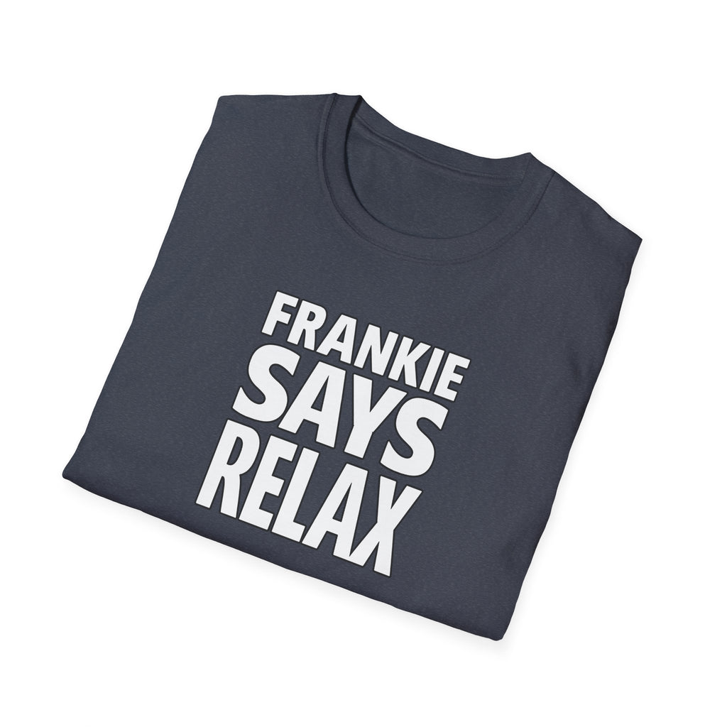 Friends Frankie Says Relax T-Shirt