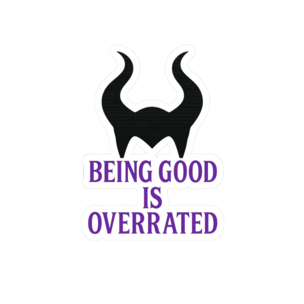Maleficent Horns Being Good Is Overrated Sticker | Kiss-Cut Sticker