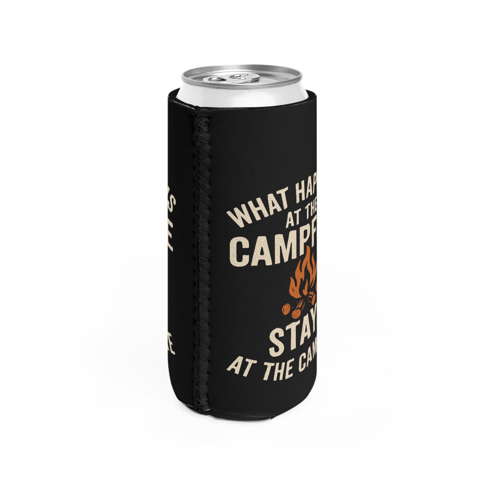 What Happens at the Campfire Stays at the Campfire Slim Can Cooler | Camping Koozie