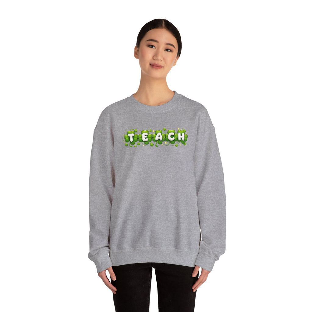 Green Shamrock TEACH Sweatshirt | Teacher St. Patrick's Day Clover Design