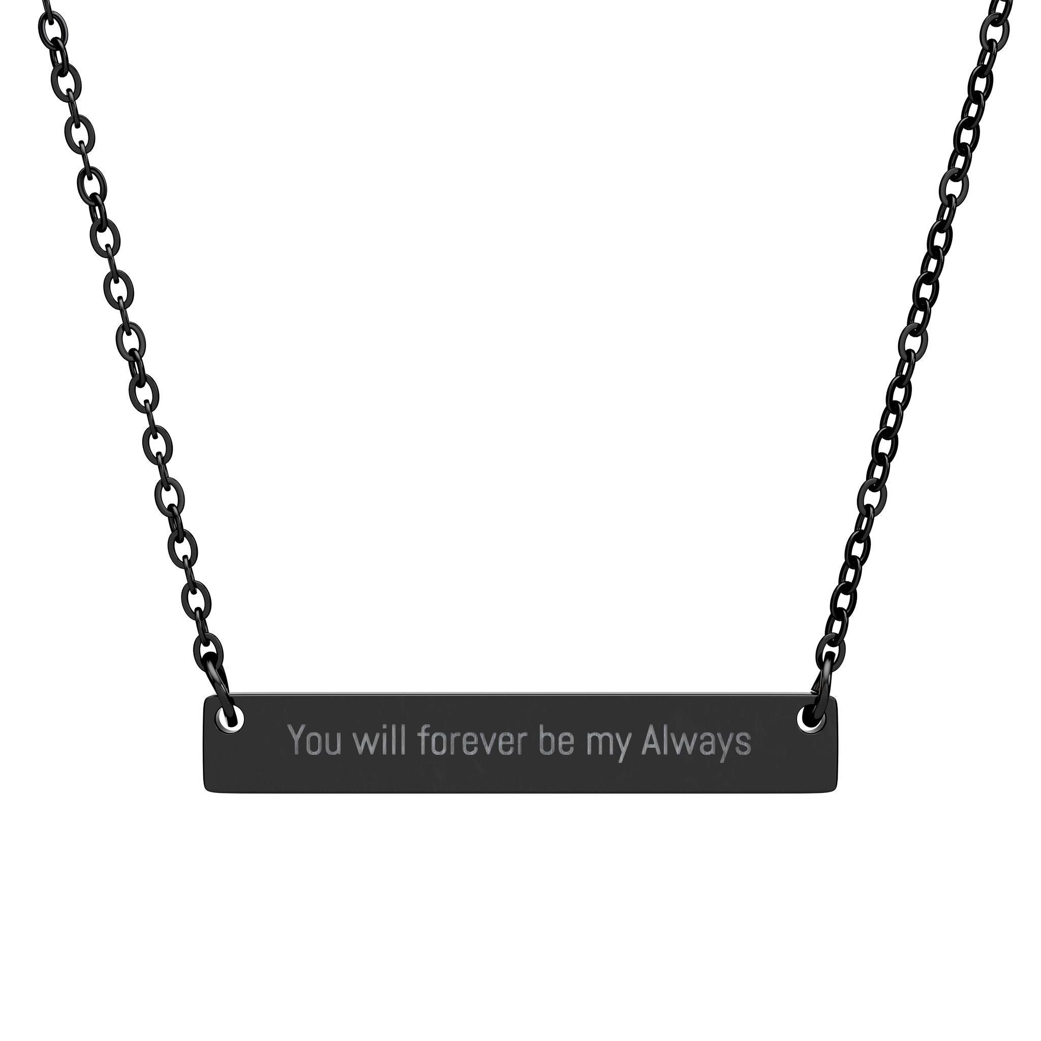 You will forever be my Always Horizontal Bar Necklace | Engraved Name Plate