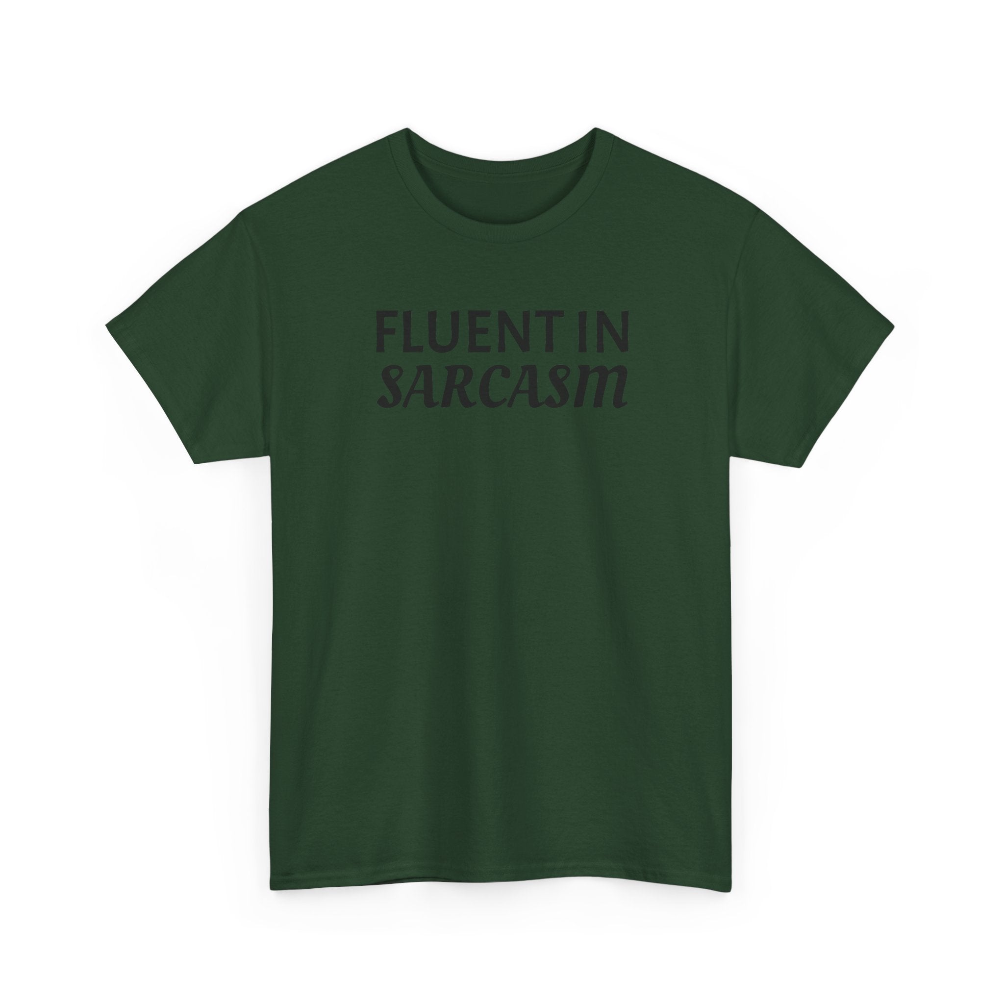 Fluent in Sarcasm Tee