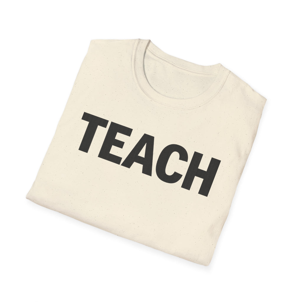 TEACH shirt, Teacher Tee, Educator T-Shirt, School Staff Top