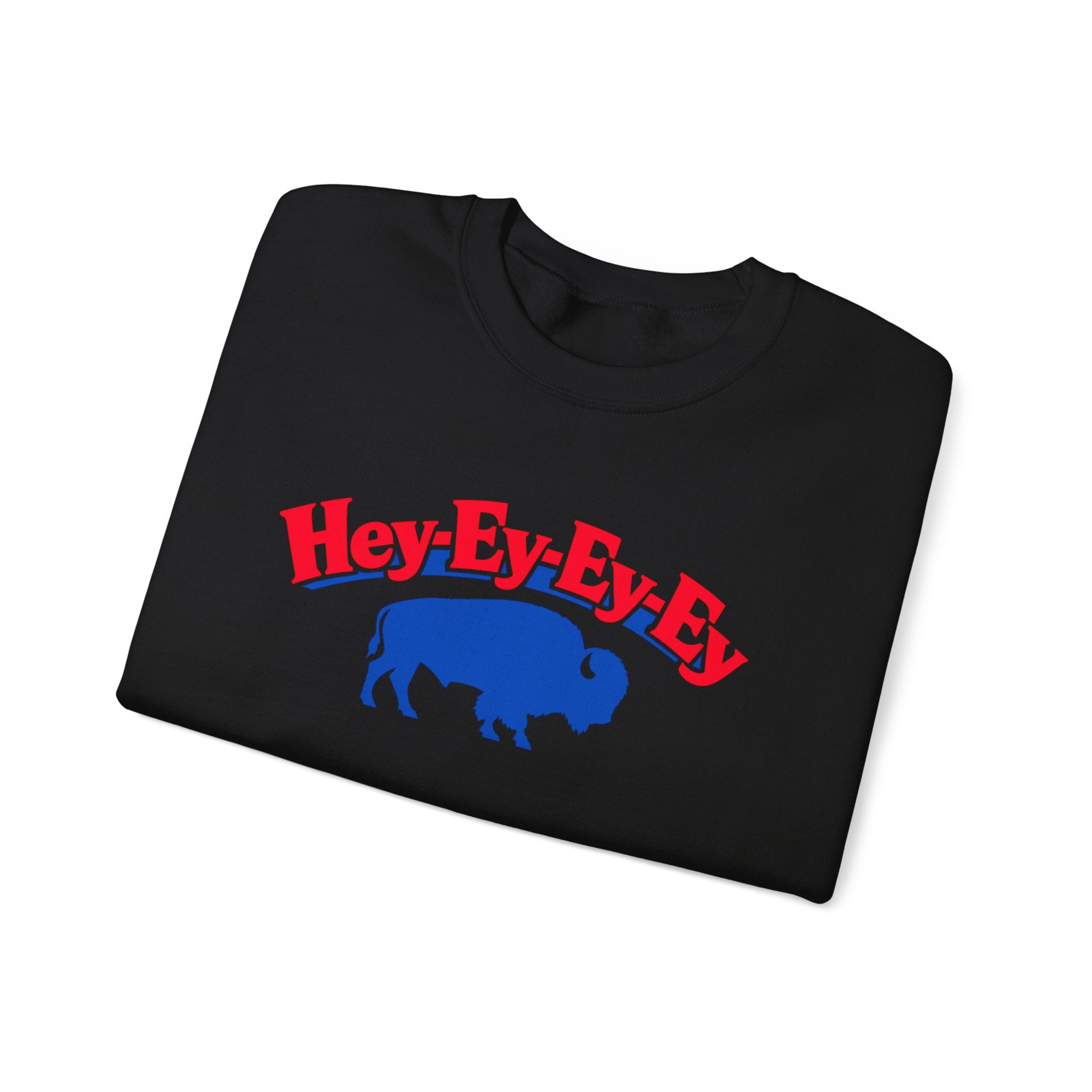 Hey-Ey-Ey-Ey Buffalo Crewneck Sweatshirt | Retro Buffalo Graphic