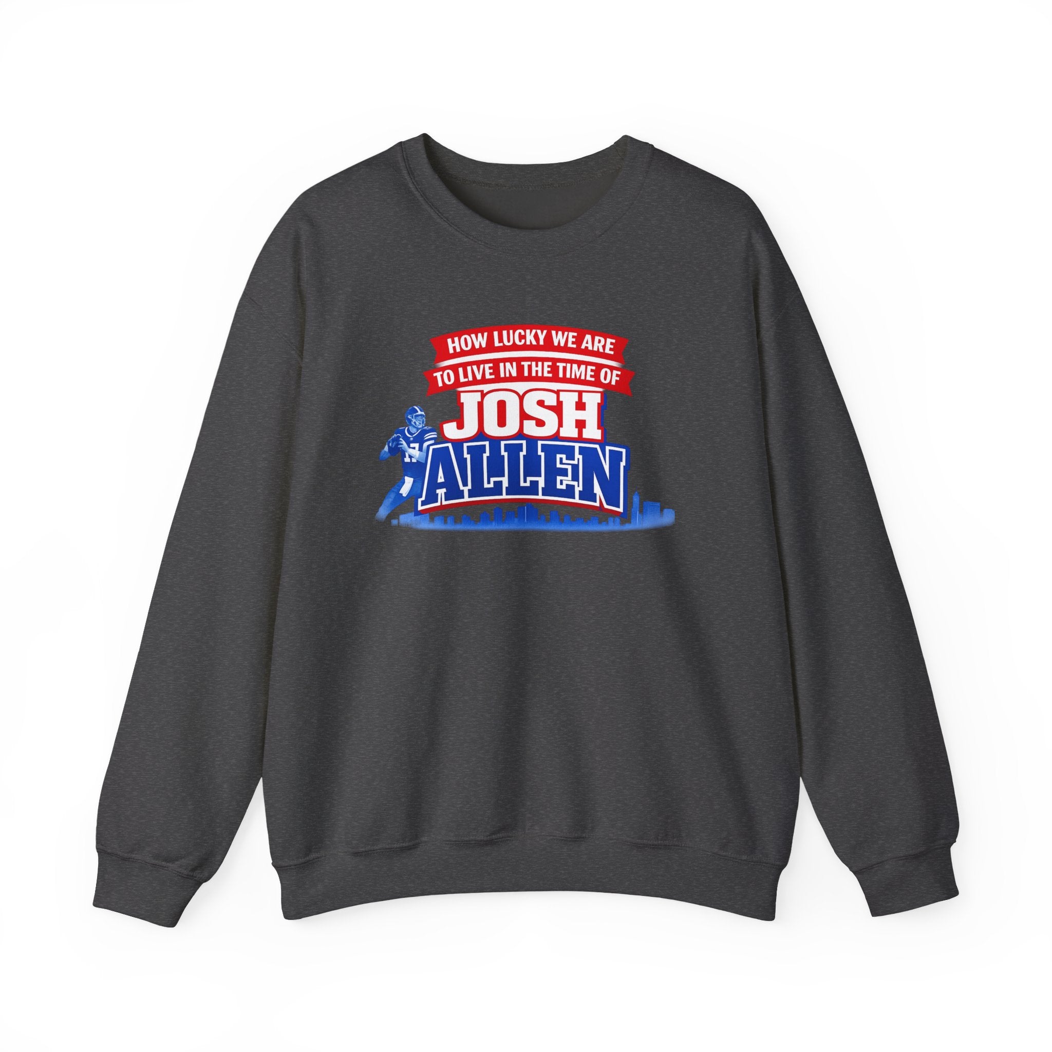 How Lucky We Are to Live in the Time of Josh Allen Sweatshirt