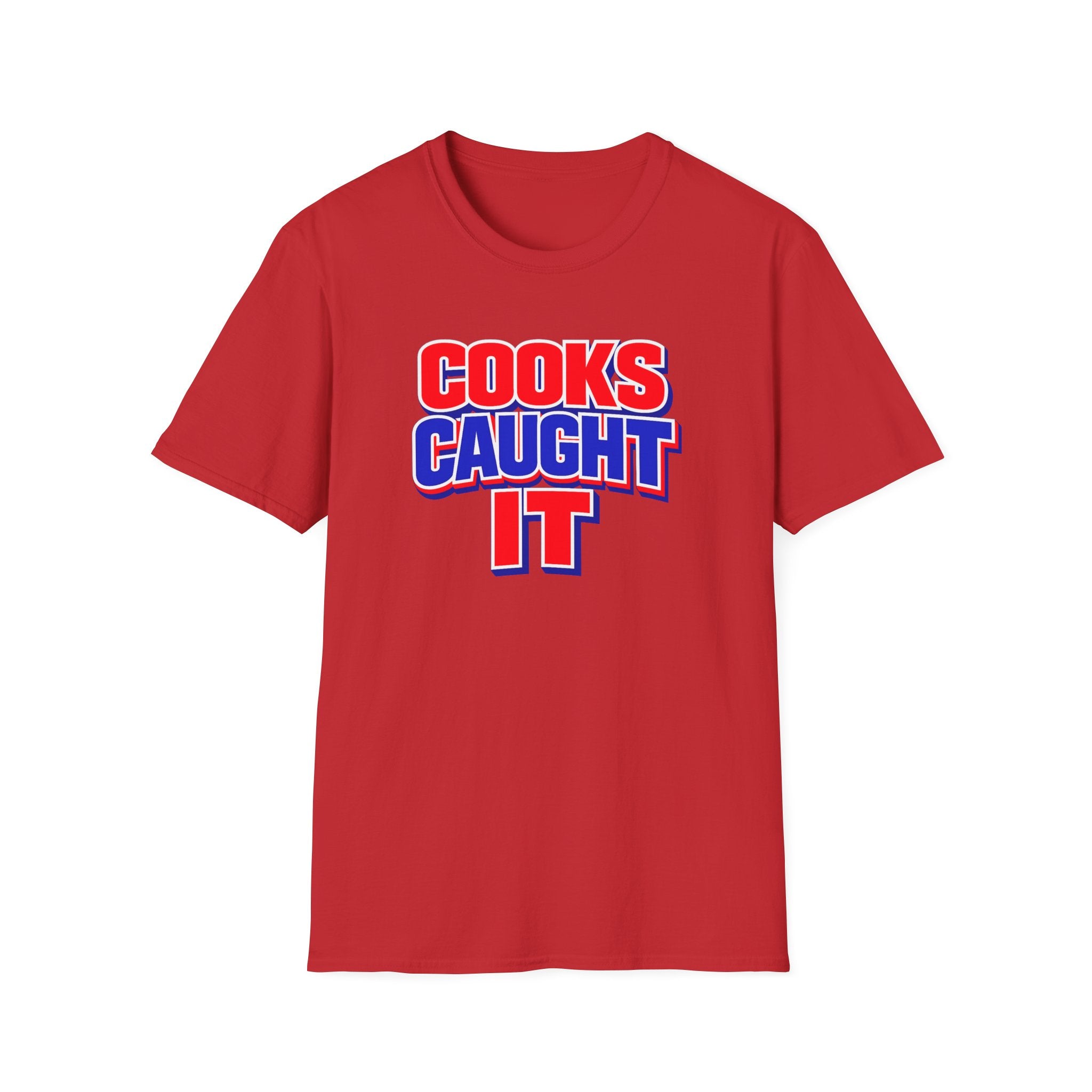 Cooks Caught It T-Shirt | Bold Red Blue Retro Typography