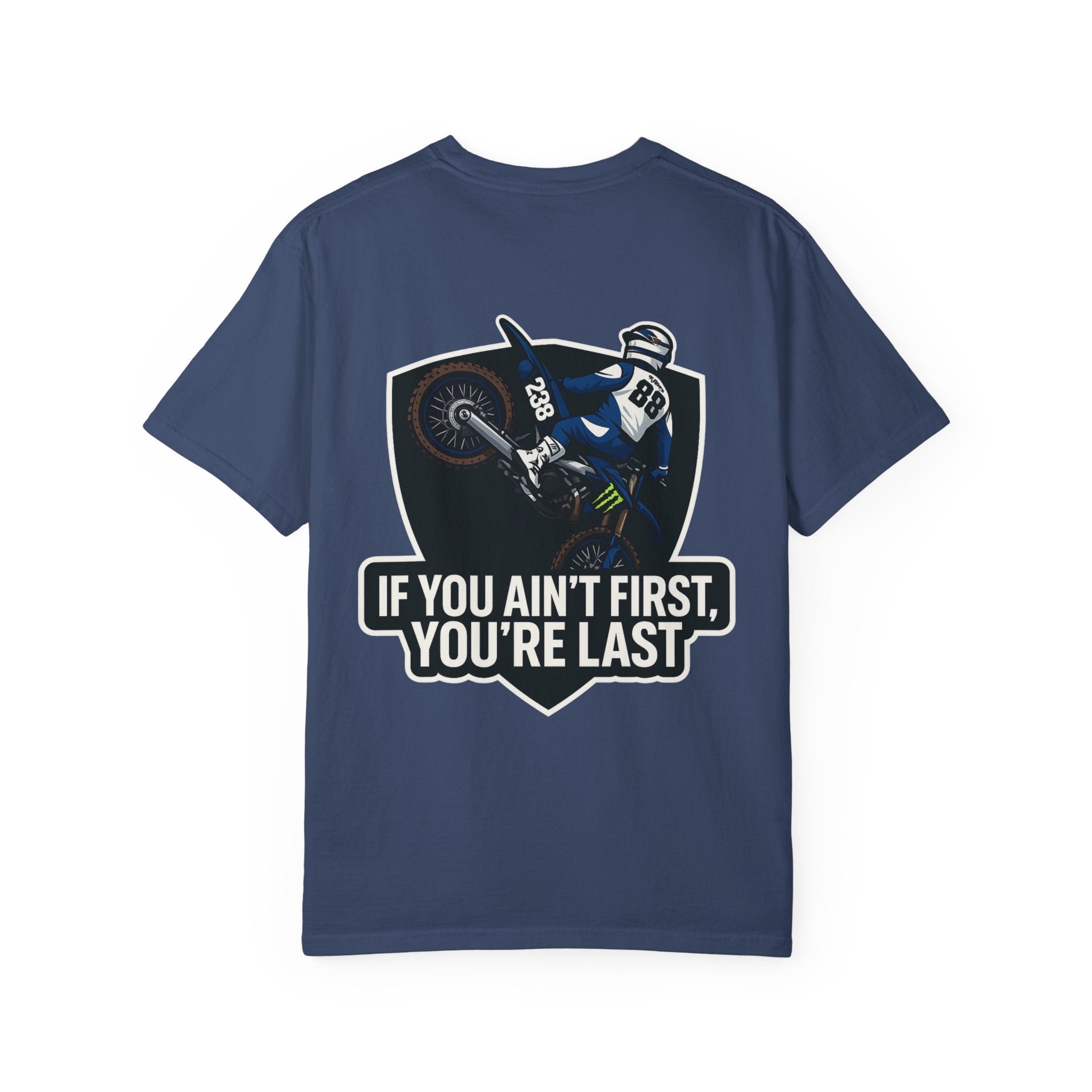 If You Ain't First You're Last T-shirt | Dirt Bike Motocross Racing Tee