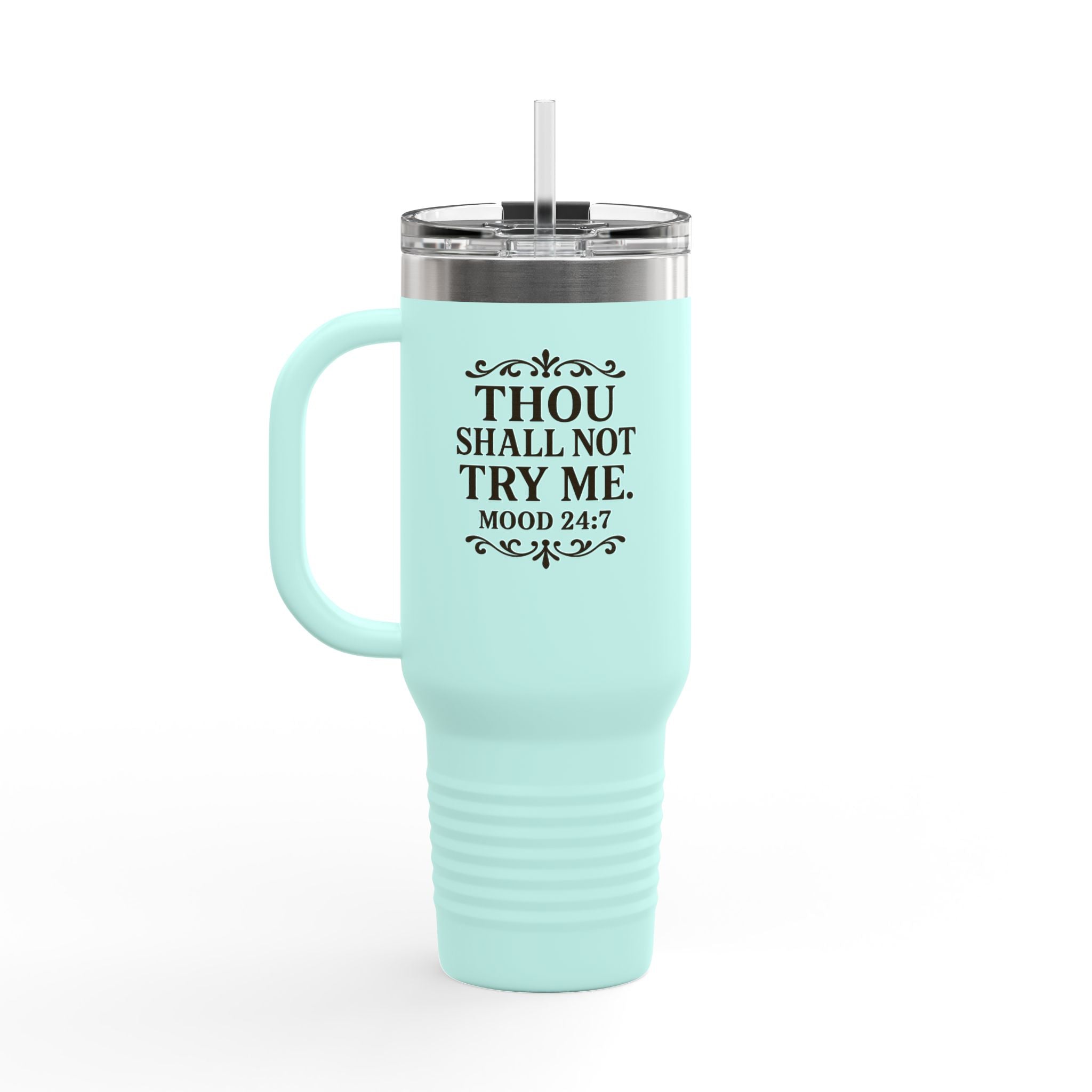 Thou Shall Not Try Me 40oz Insulated Travel Mug