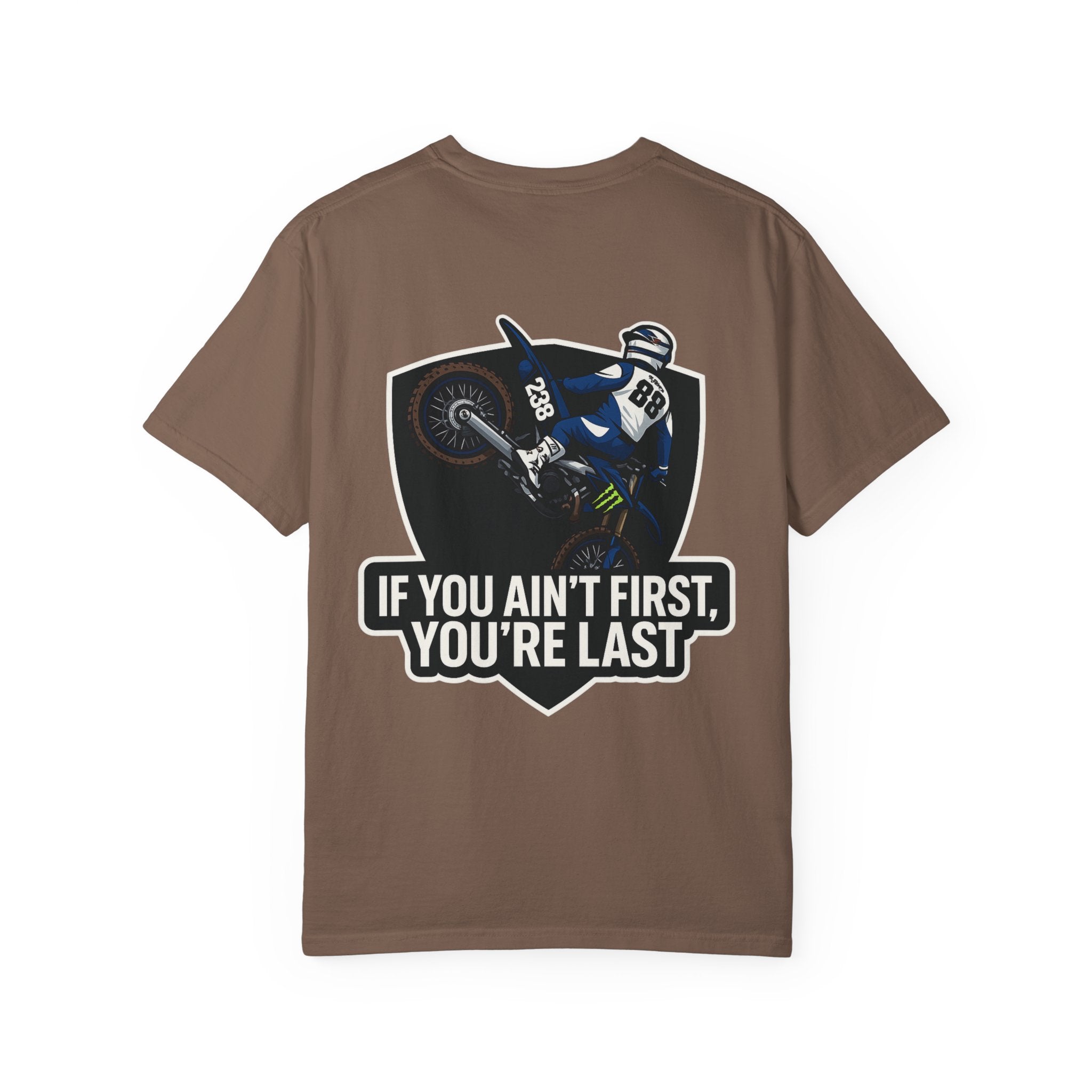 If You Ain't First You're Last T-shirt | Dirt Bike Motocross Racing Tee