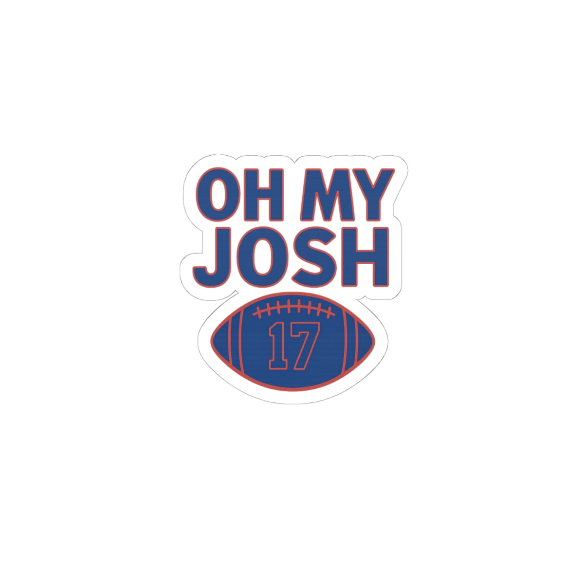 Oh My Josh football 17 Sticker | Kiss-Cut vinyl decal