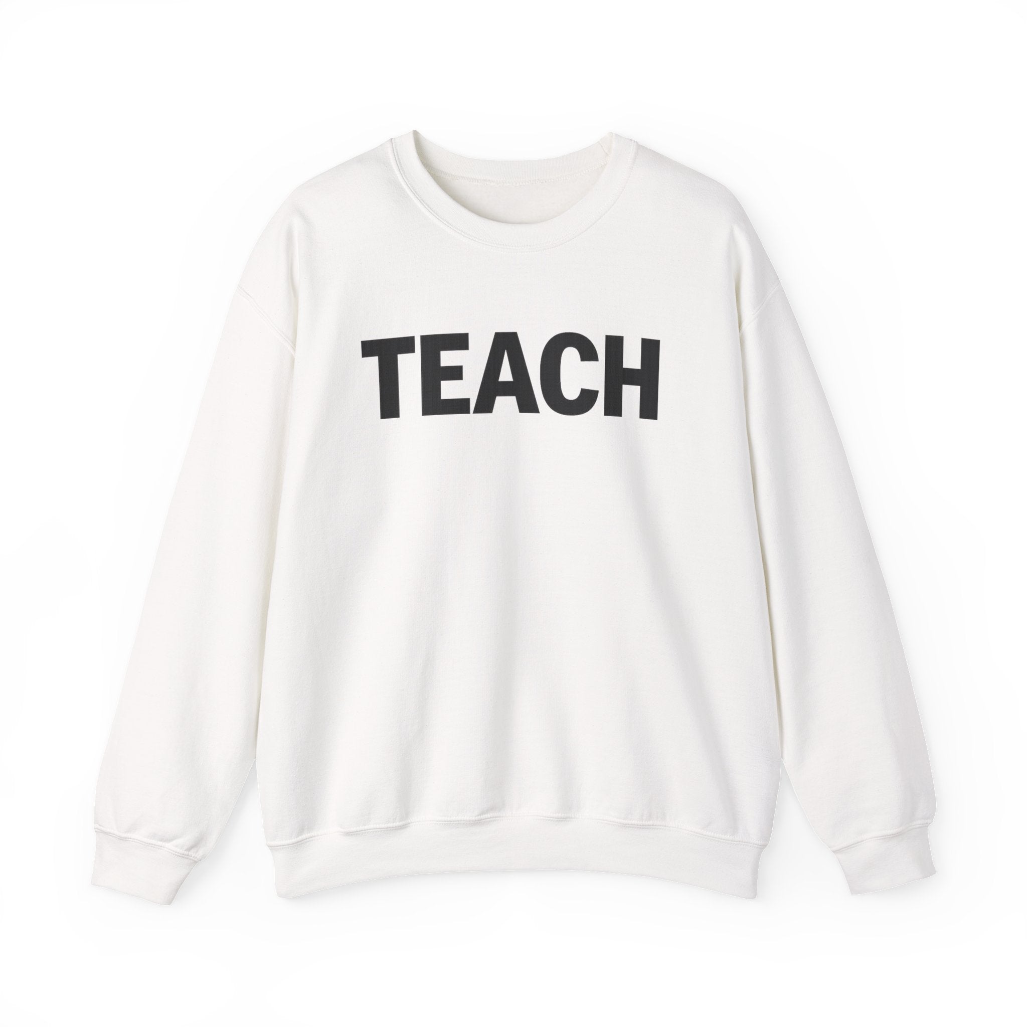 TEACH Crewneck Sweatshirt | Teacher Typography Sweatshirt