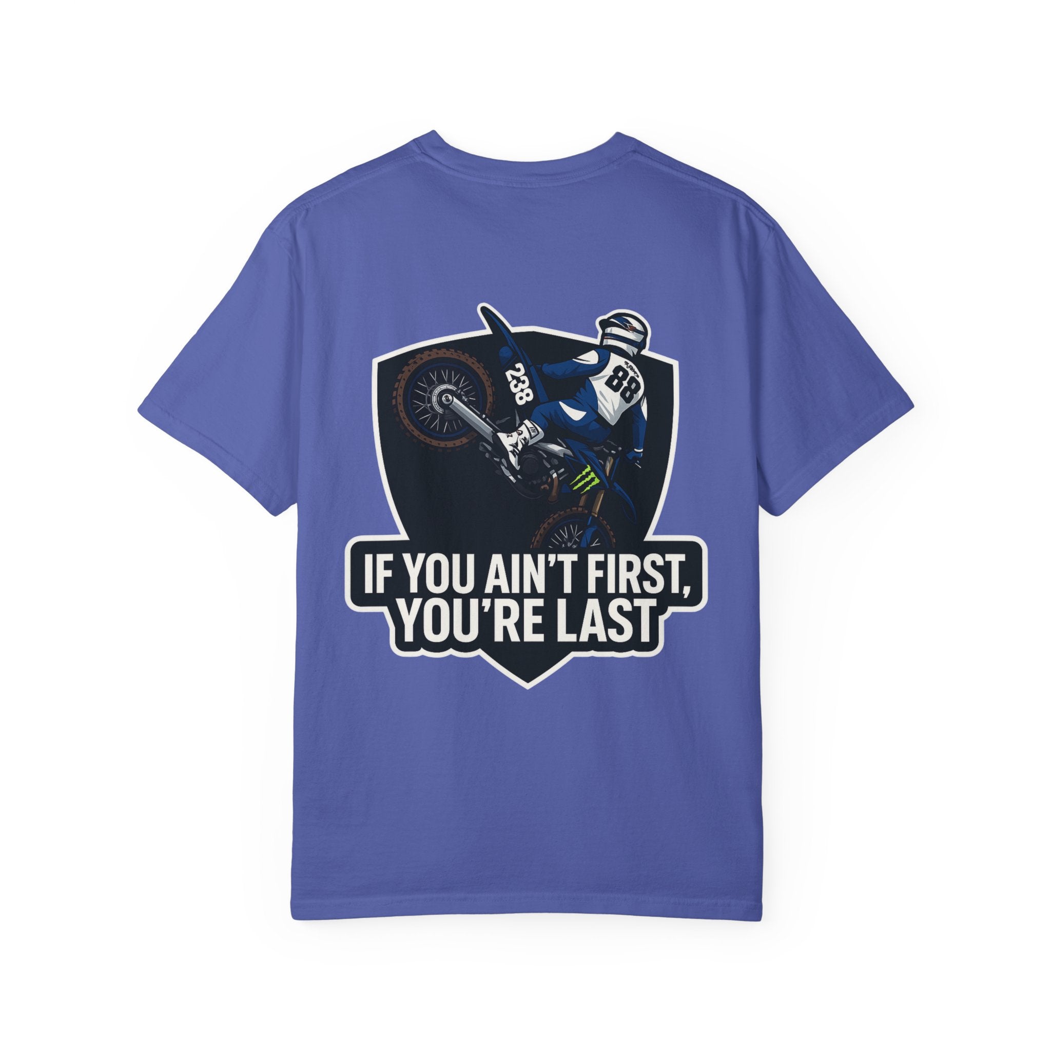 If You Ain't First You're Last T-shirt | Dirt Bike Motocross Racing Tee