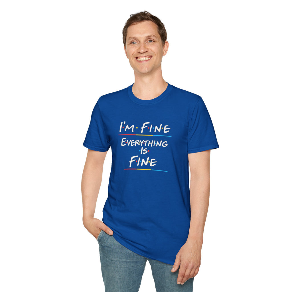 I’m Fine Everything Is Fine T-Shirt — Funny Sarcastic Graphic Tee