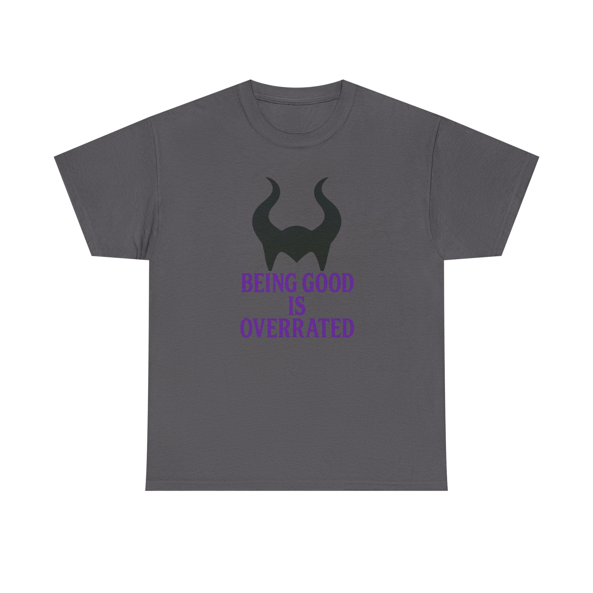 Being Good Is Overrated Tee | Maleficent