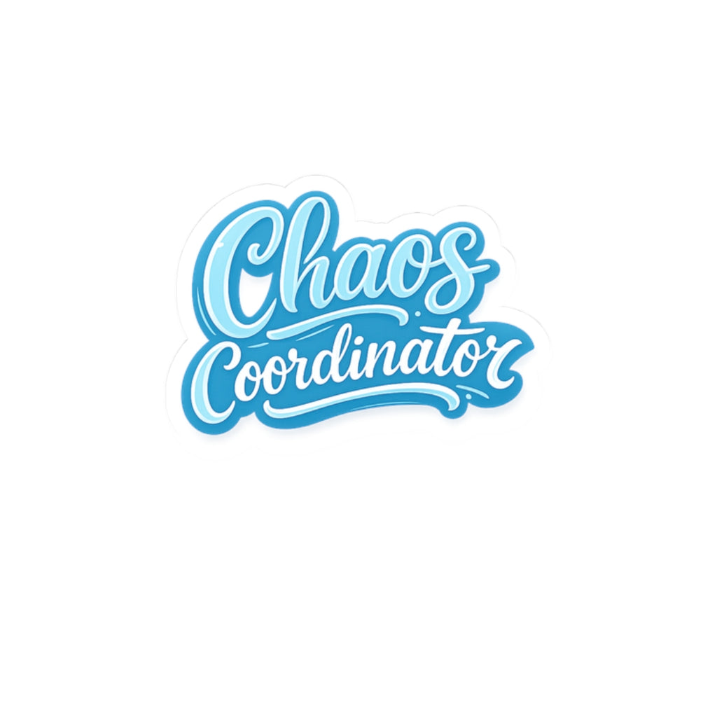 Chaos Coordinator Sticker | Kiss-Cut Vinyl Laptop Decal
