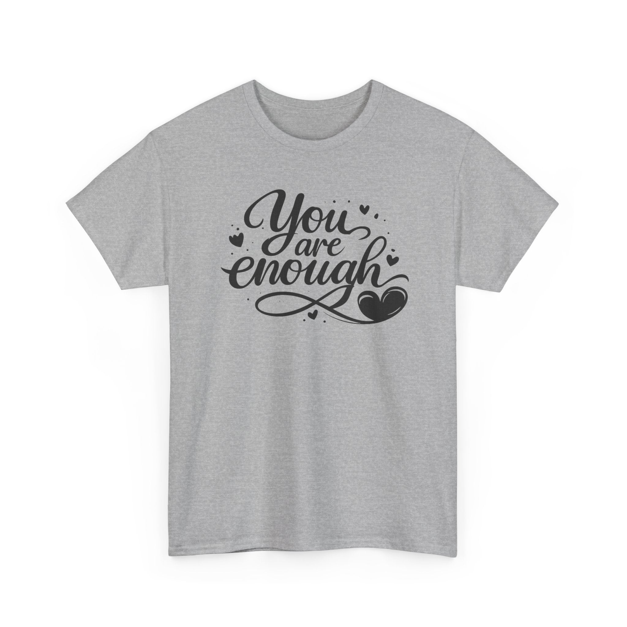 You Are Enough T-Shirt | Inspirational Typography, Heart Design