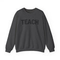 TEACH Crewneck Sweatshirt | Teacher Typography Sweatshirt