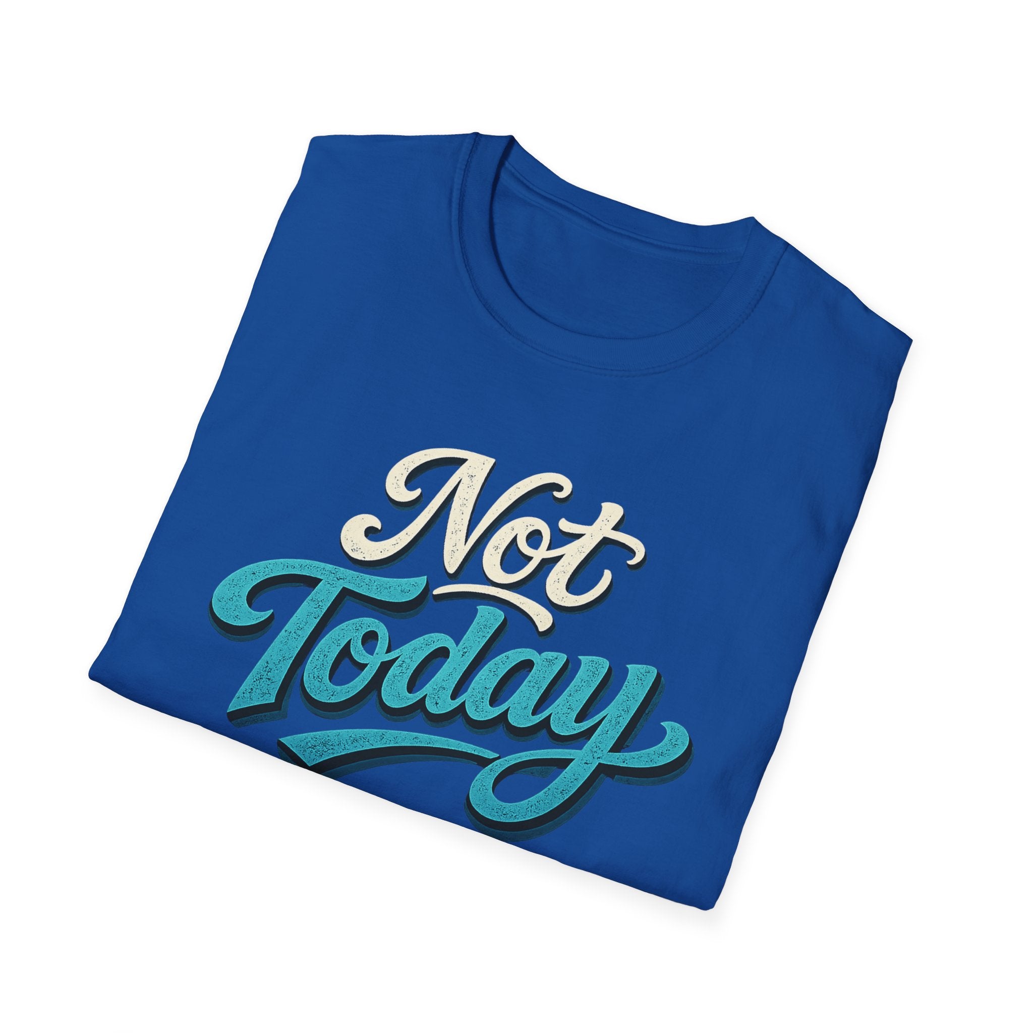 Not Today Script Typography T-Shirt | Retro Blue Lettering