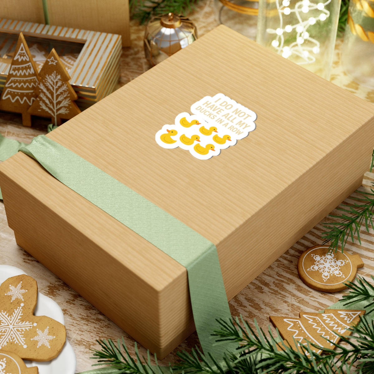 I Do Not Have All My Ducks In A Row Sticker