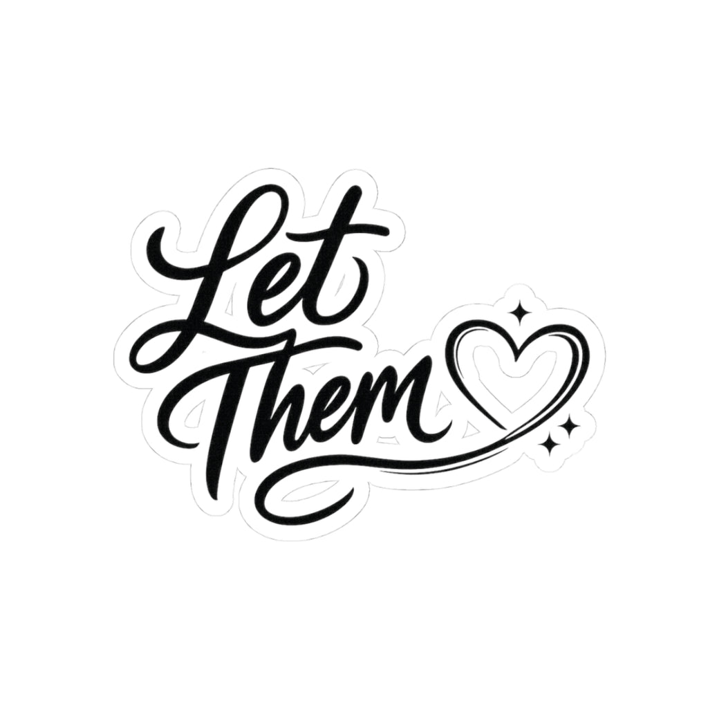 Let Them Script Heart sticker | Kiss-Cut Sticker