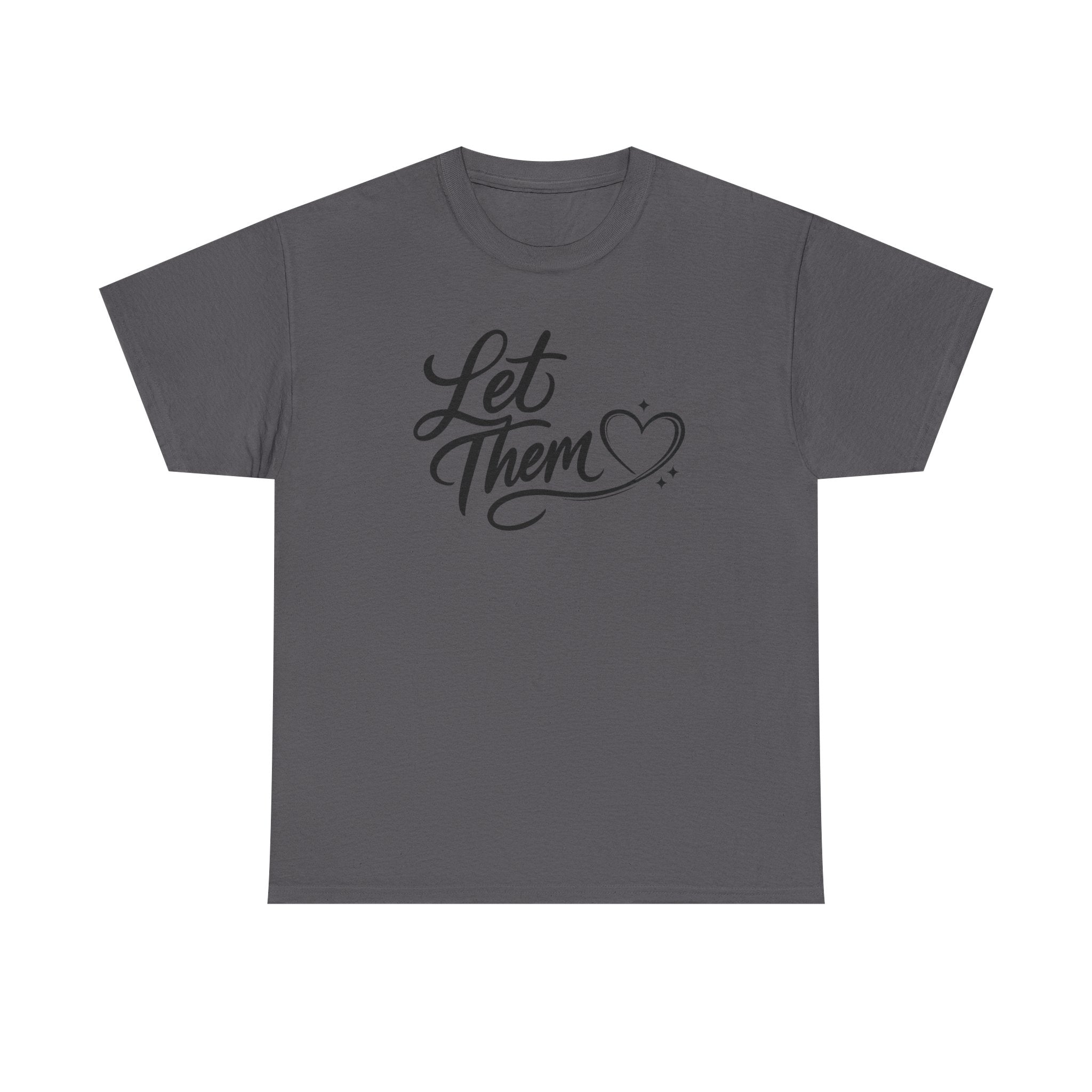 Let Them Script Heart T-Shirt | Handlettered Typography, Minimal Tee