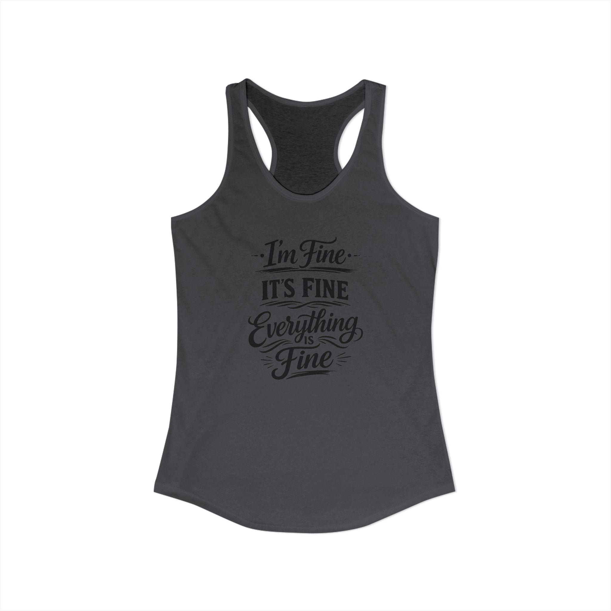 Women's I'm Fine Racerback Tank