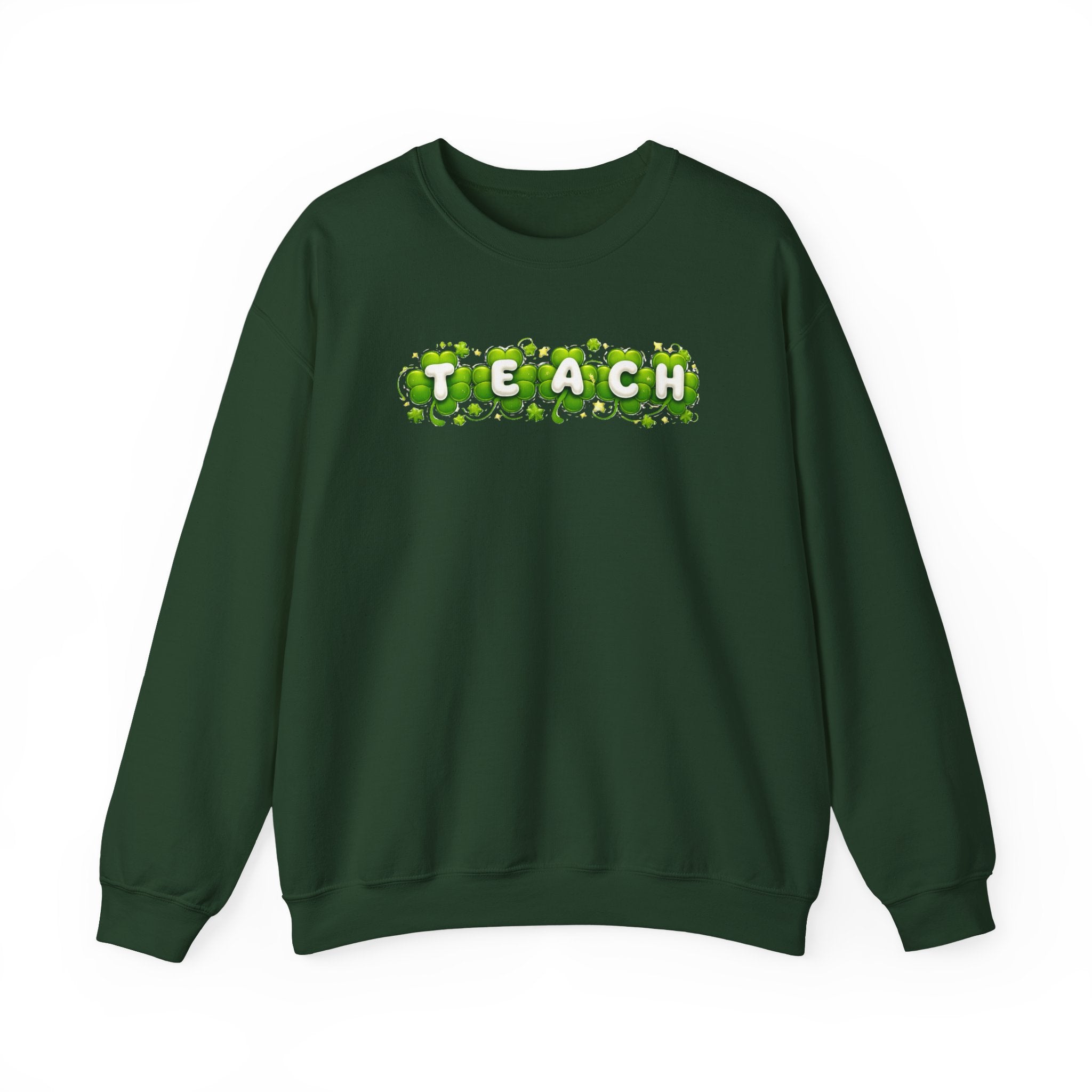 Green Shamrock TEACH Sweatshirt | Teacher St. Patrick's Day Clover Design