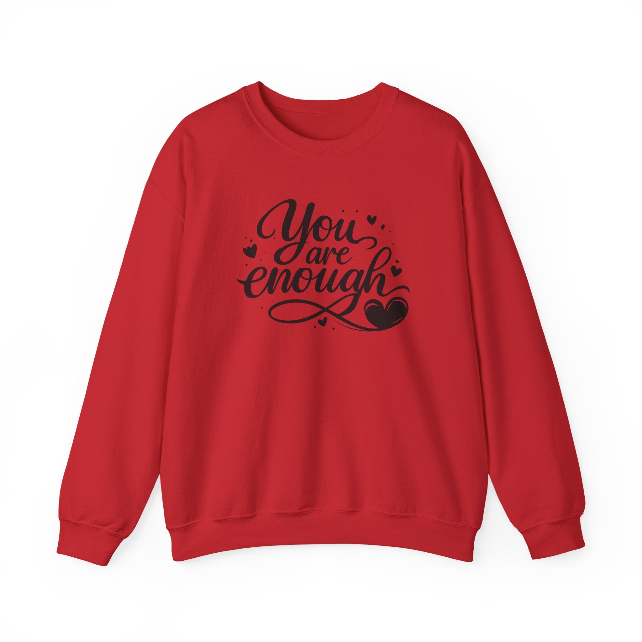 You Are Enough script design Sweatshirt | inspirational message, heart accents
