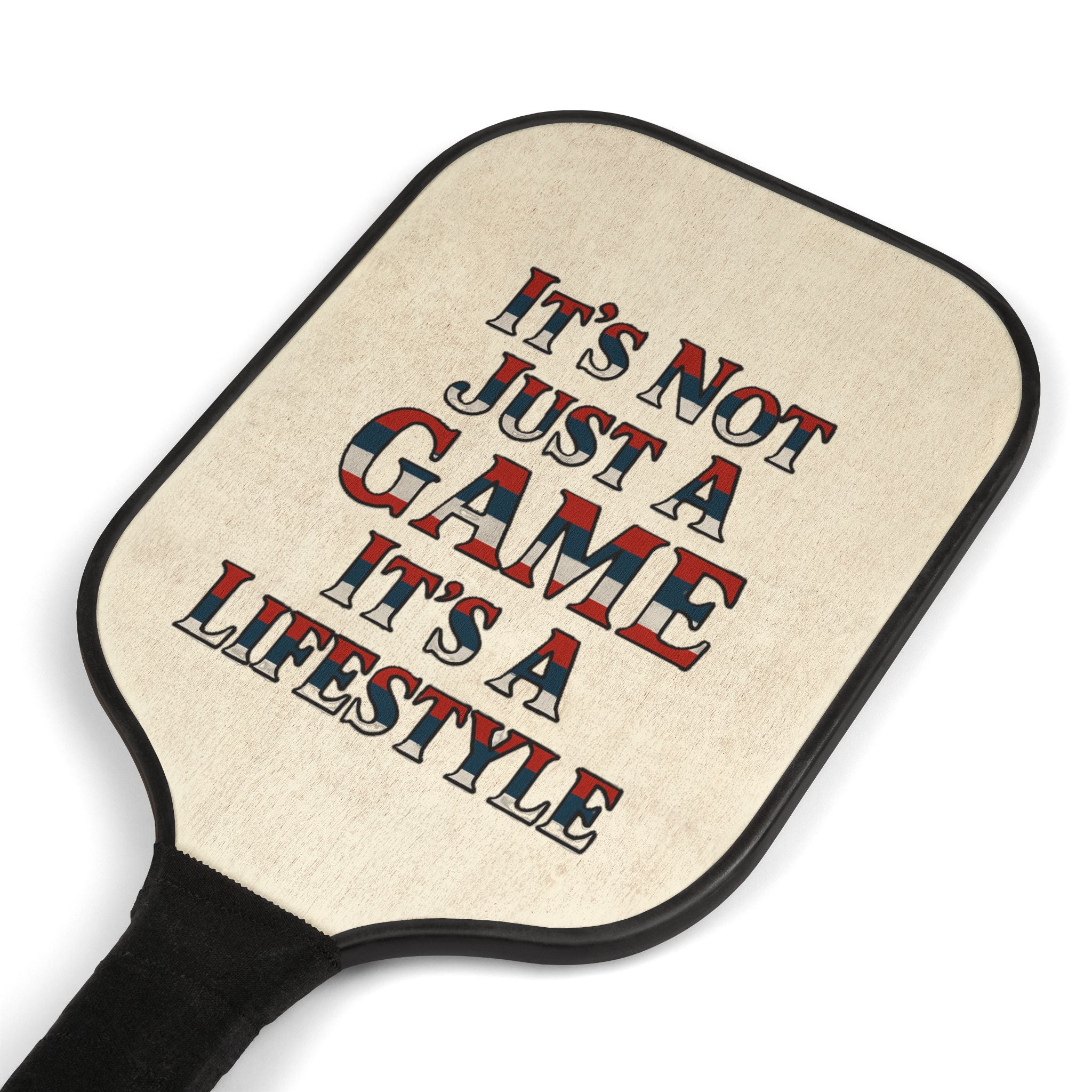 It's Not Just a Game It's a Lifestyle Pickleball Paddle | Pickleball Kit
