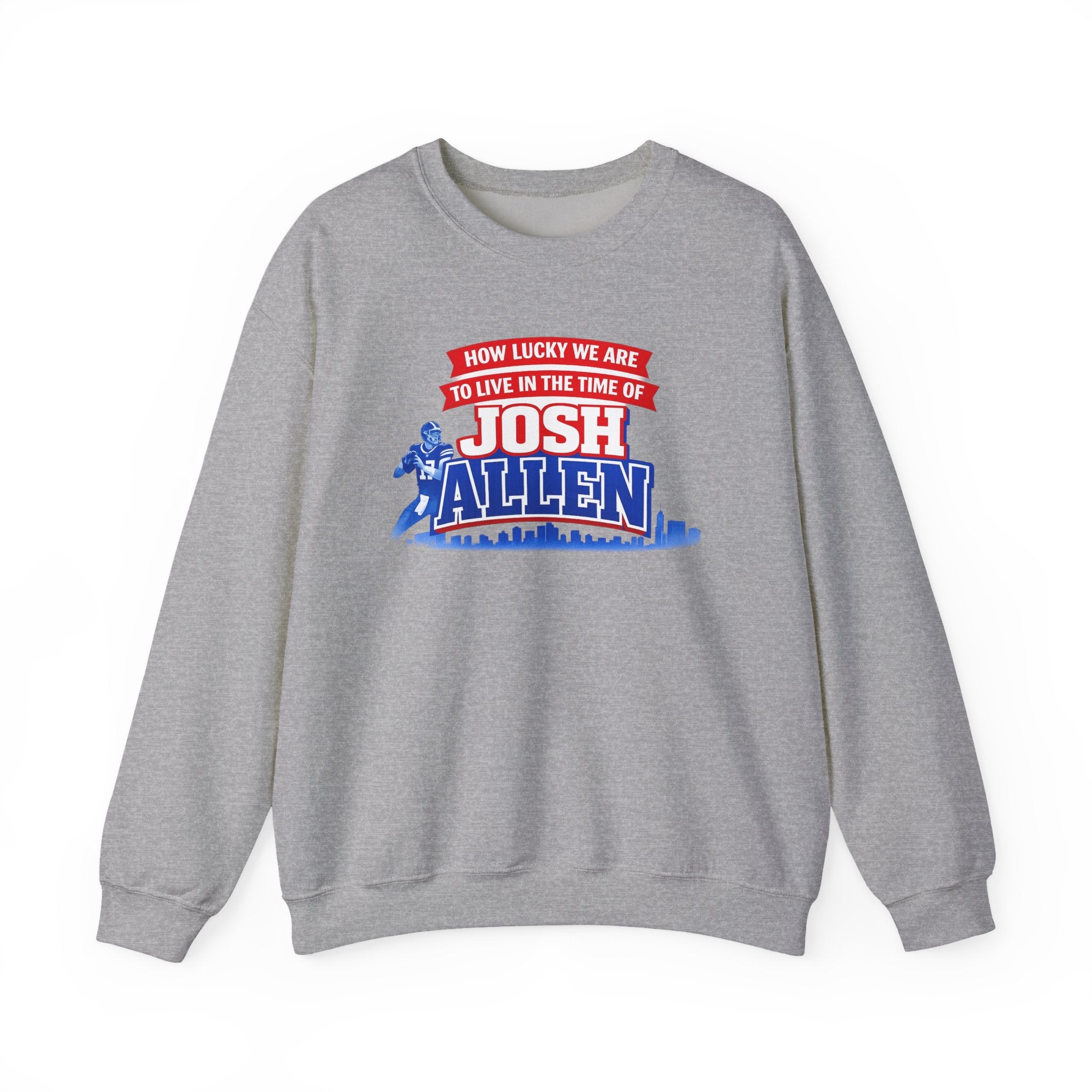 How Lucky We Are to Live in the Time of Josh Allen Sweatshirt