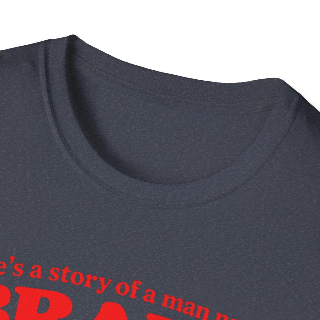 Buffalo a man named Brady Unisex Softstyle T-Shirt