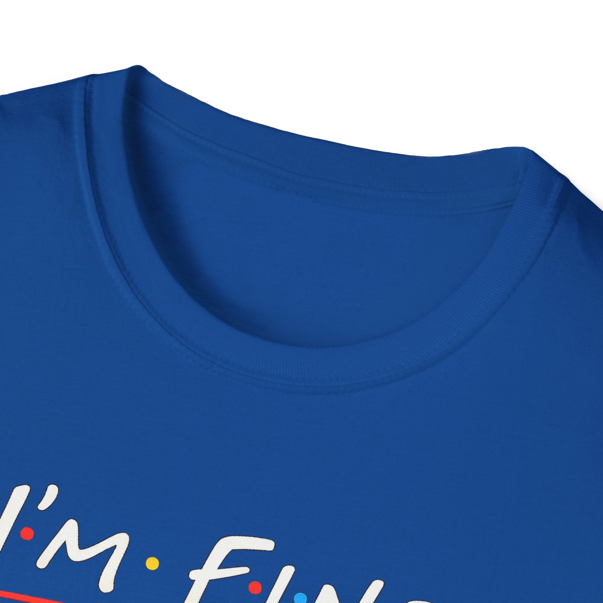 I’m Fine Everything Is Fine T-Shirt — Funny Sarcastic Graphic Tee