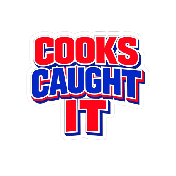 Buffalo Cooks Caught It Sticker | Kiss-Cut Vinyl Sticker, Bold Red & Blue Text