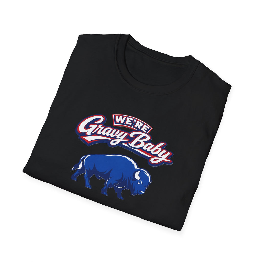 We're  Gravy Baby Buffalo Tee