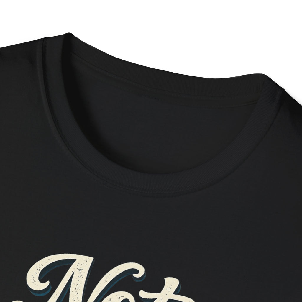 Not Today Script Typography T-Shirt | Retro Blue Lettering