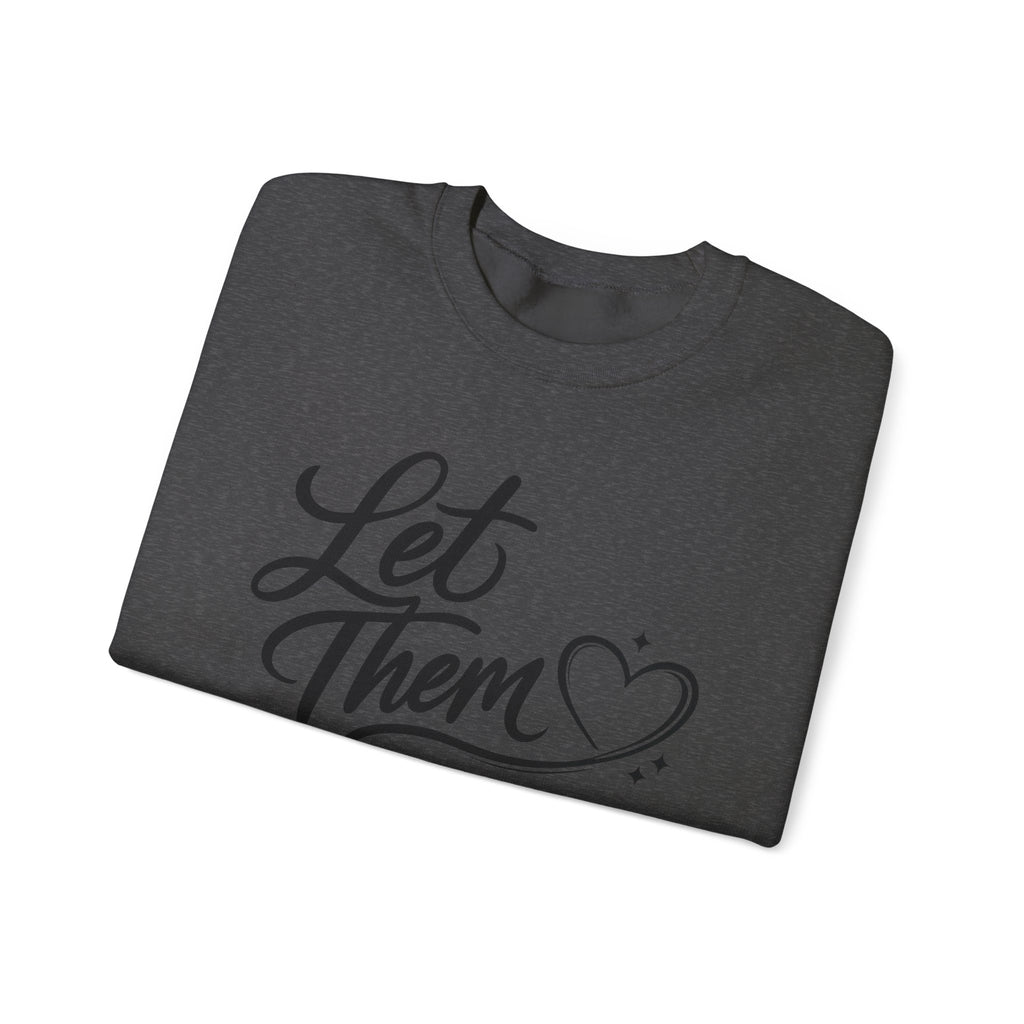 Let Them Unisex Heavy Blend™ Crewneck Sweatshirt